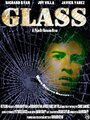 Glass (2007) кадры фильма смотреть онлайн в хорошем качестве