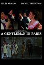 Un gentilhomme à Paris (2008) трейлер фильма в хорошем качестве 1080p