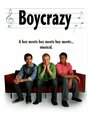 Boycrazy (2009) трейлер фильма в хорошем качестве 1080p Boycrazy (2009) трейлер фильма в хорошем качестве 1080p