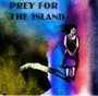 Prey for the Island (2009) кадры фильма смотреть онлайн в хорошем качестве