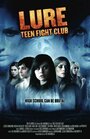 A Lure: Teen Fight Club (2010) скачать бесплатно в хорошем качестве без регистрации и смс 1080p