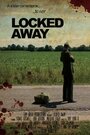 Locked Away (2006)