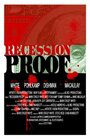 Recession Proof (2009) кадры фильма смотреть онлайн в хорошем качестве