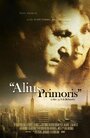 Alius Primoris (2008) трейлер фильма в хорошем качестве 1080p