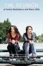 The Reunion of Amilia Marbleberry and Marcy Stills (2009) скачать бесплатно в хорошем качестве без регистрации и смс 1080p The Reunion of Amilia Marbleberry and Marcy Stills (2009) скачать бесплатно в хорошем качестве без регистрации и смс 1080p