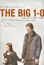 The Big 1-0 (2009) кадры фильма смотреть онлайн в хорошем качестве