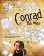 Conrad the Wise (2009) скачать бесплатно в хорошем качестве без регистрации и смс 1080p