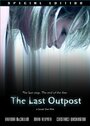 Смотреть «The Last Outpost» онлайн фильм в хорошем качестве