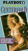 Playboy: Kerri Kendall - September 1990 Video Centerfold (1990) трейлер фильма в хорошем качестве 1080p