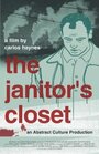 Смотреть «The Janitor's Closet» онлайн фильм в хорошем качестве