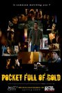 Pocket Full of Gold (2009) скачать бесплатно в хорошем качестве без регистрации и смс 1080p