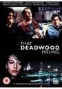 That Deadwood Feeling (2009) кадры фильма смотреть онлайн в хорошем качестве That Deadwood Feeling (2009) кадры фильма смотреть онлайн в хорошем качестве