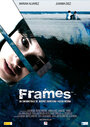 Frames (2009) трейлер фильма в хорошем качестве 1080p