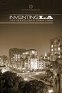 Inventing L.A.: The Chandlers and Their Times (2009) кадры фильма смотреть онлайн в хорошем качестве