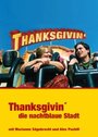 Смотреть «Thanksgivin', die nachtblaue Stadt» онлайн фильм в хорошем качестве