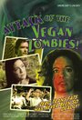 Смотреть «Attack of the Vegan Zombies!» онлайн фильм в хорошем качестве