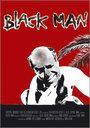 Black Man (2008) трейлер фильма в хорошем качестве 1080p Black Man (2008) трейлер фильма в хорошем качестве 1080p