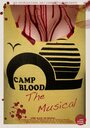 Camp Blood: The Musical (2006) трейлер фильма в хорошем качестве 1080p