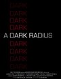 A Dark Radius (2009)