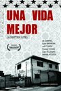 Una vida mejor (2008) трейлер фильма в хорошем качестве 1080p