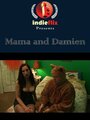 Mama and Damian (2007)