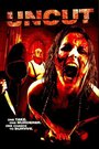 Uncut (2009) кадры фильма смотреть онлайн в хорошем качестве