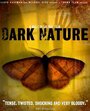 Смотреть «Dark Nature» онлайн фильм в хорошем качестве