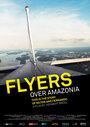 Flieger über Amazonien (2008) трейлер фильма в хорошем качестве 1080p