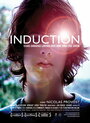 Induction (2006) трейлер фильма в хорошем качестве 1080p