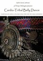 Cardio: Tribal Belly Dance (2007) трейлер фильма в хорошем качестве 1080p Cardio: Tribal Belly Dance (2007) трейлер фильма в хорошем качестве 1080p
