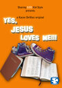 Смотреть «Yes, Jesus Loves Me!!!» онлайн фильм в хорошем качестве