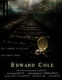 Edward Cole (2005) скачать бесплатно в хорошем качестве без регистрации и смс 1080p