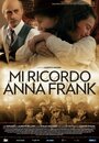 Mi ricordo Anna Frank (2009) скачать бесплатно в хорошем качестве без регистрации и смс 1080p