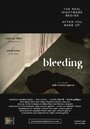 Смотреть «Bleeding» онлайн фильм в хорошем качестве