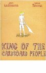 King of the Cardboard People (2008) трейлер фильма в хорошем качестве 1080p