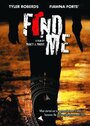 Смотреть «Find Me» онлайн фильм в хорошем качестве