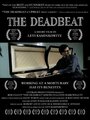 The Deadbeat (2008) трейлер фильма в хорошем качестве 1080p