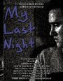 My Last Night (2008)