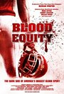 Blood Equity (2009) кадры фильма смотреть онлайн в хорошем качестве