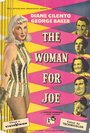 The Woman for Joe (1955) скачать бесплатно в хорошем качестве без регистрации и смс 1080p