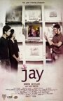 Jay (2008) кадры фильма смотреть онлайн в хорошем качестве