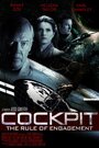 Смотреть «Cockpit: The Rule of Engagement» онлайн фильм в хорошем качестве