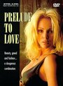 Prelude to Love (1995) скачать бесплатно в хорошем качестве без регистрации и смс 1080p