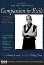 Compassion in Exile: The Life of the 14th Dalai Lama (1993) кадры фильма смотреть онлайн в хорошем качестве