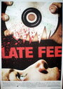 Late Fee (2009) скачать бесплатно в хорошем качестве без регистрации и смс 1080p