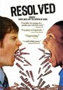 Resolved (2007) кадры фильма смотреть онлайн в хорошем качестве