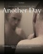 Another Day (2008) кадры фильма смотреть онлайн в хорошем качестве