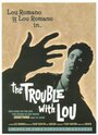 The Trouble with Lou (2001) скачать бесплатно в хорошем качестве без регистрации и смс 1080p The Trouble with Lou (2001) скачать бесплатно в хорошем качестве без регистрации и смс 1080p