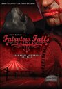 Fairview Falls (2011) трейлер фильма в хорошем качестве 1080p