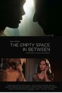 The Empty Space in Between (2009)